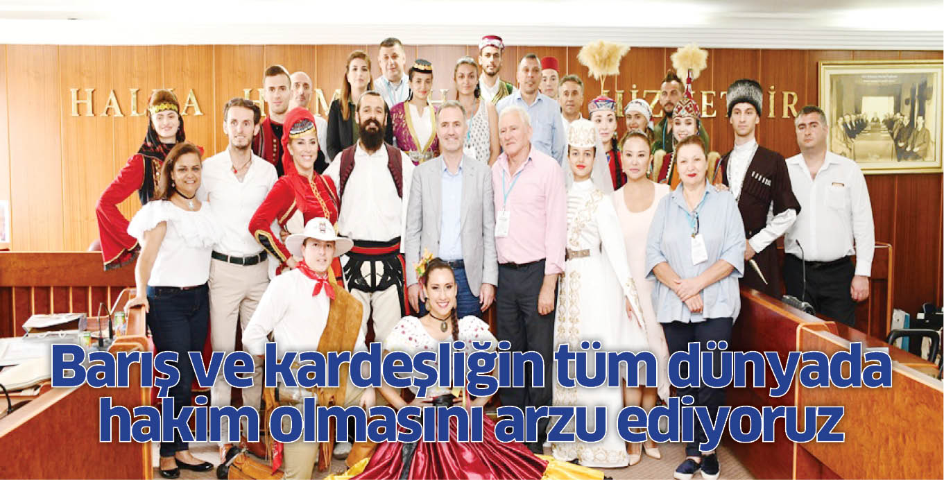 Barış ve kardeşliğin tüm dünyada hakim olmasını arzu ediyoruz