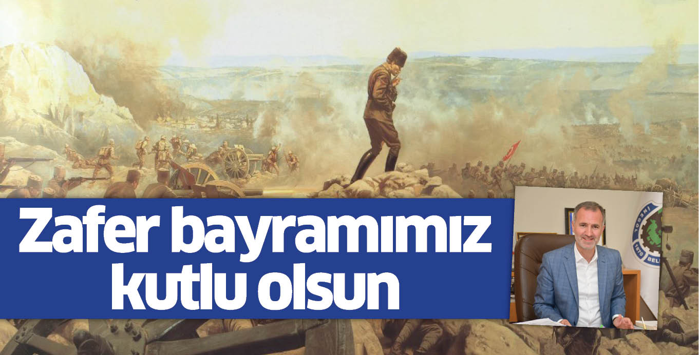 Zafer bayramımız kutlu olsun