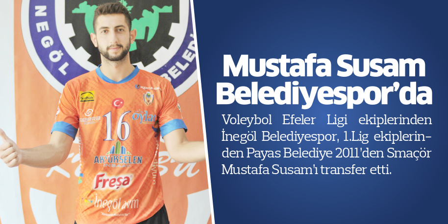 Mustafa Susam Belediyespor’da