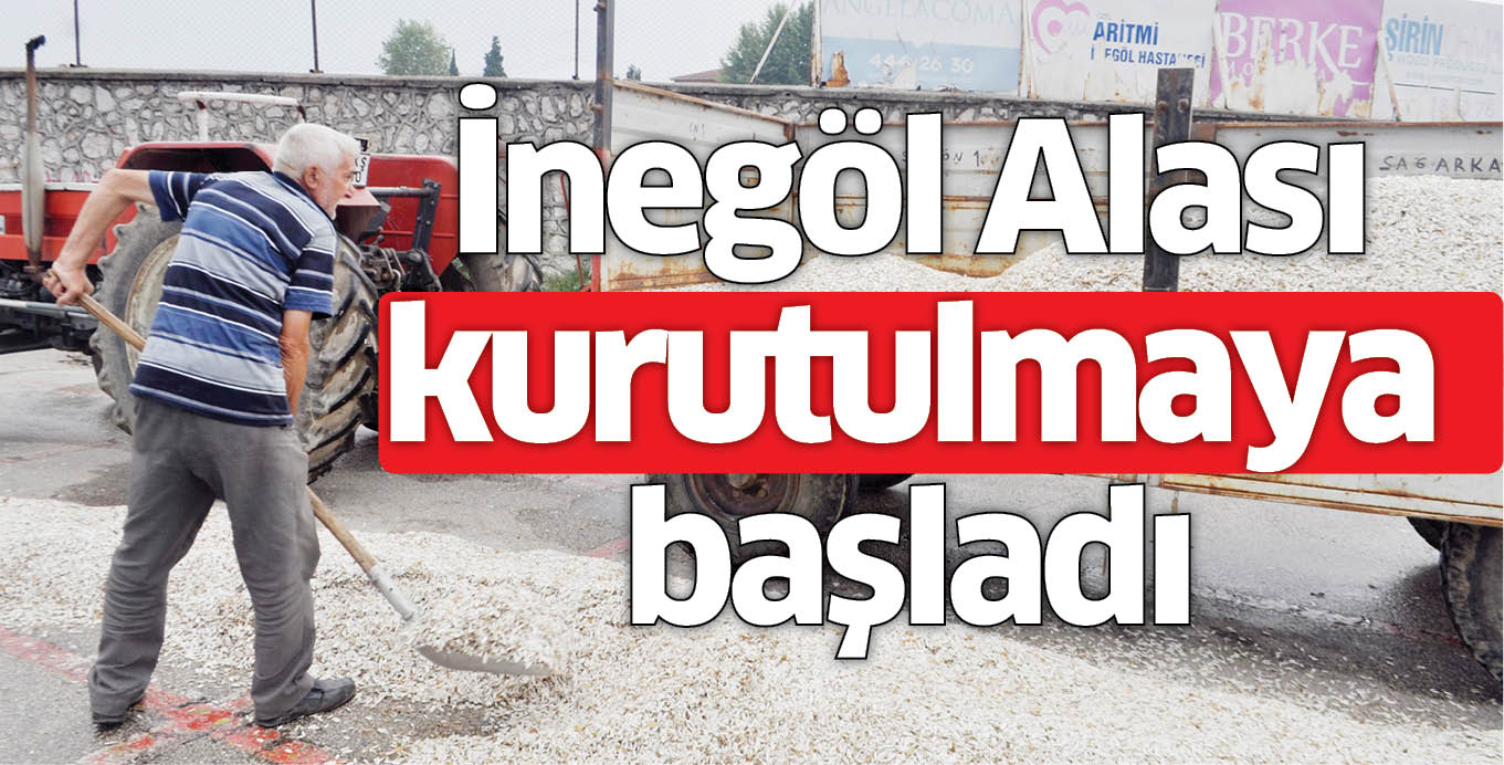 İnegöl Alası kurutulmaya başladı