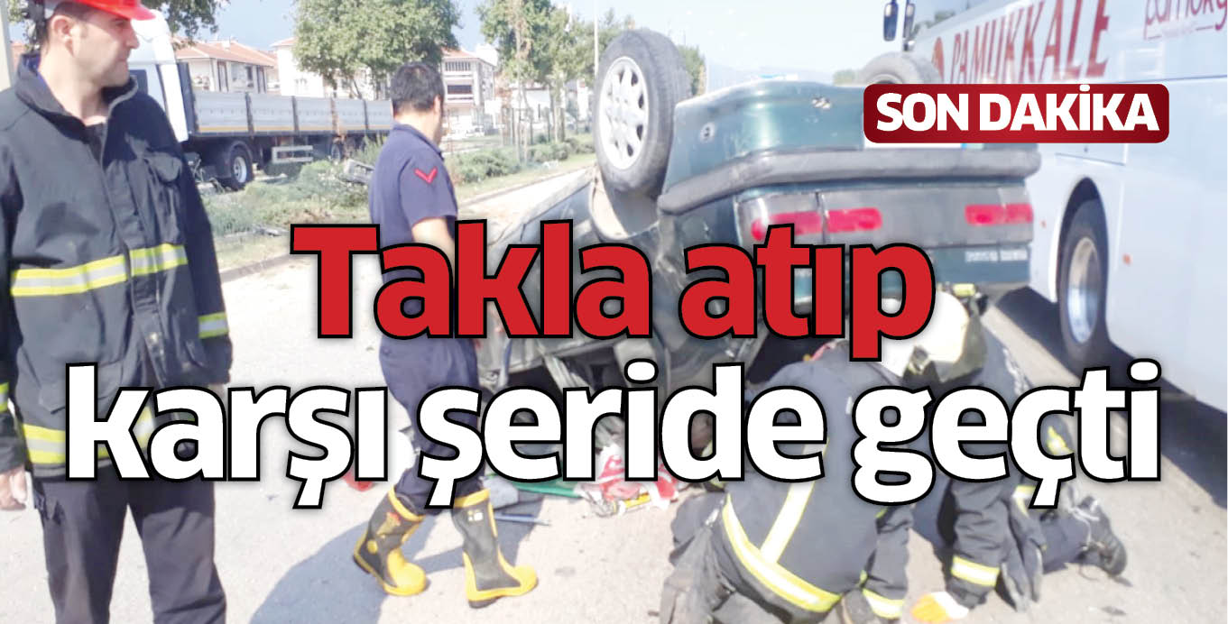Takla atıp karşı şeride geçti