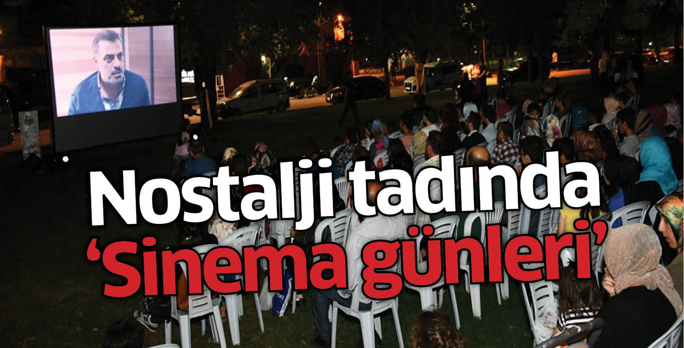 Nostalji tadında ‘Sinema günleri’