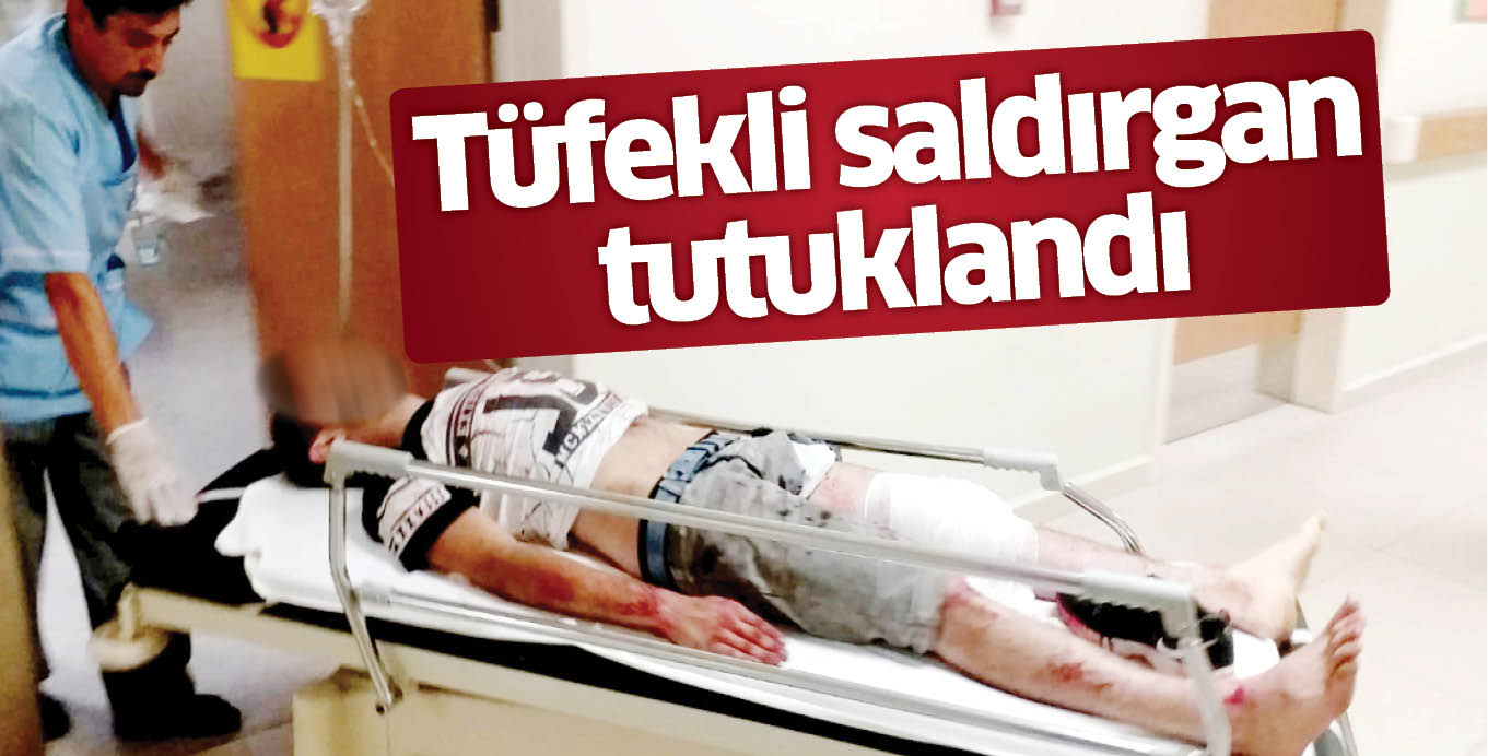 Tüfekli saldırgan tutuklandı
