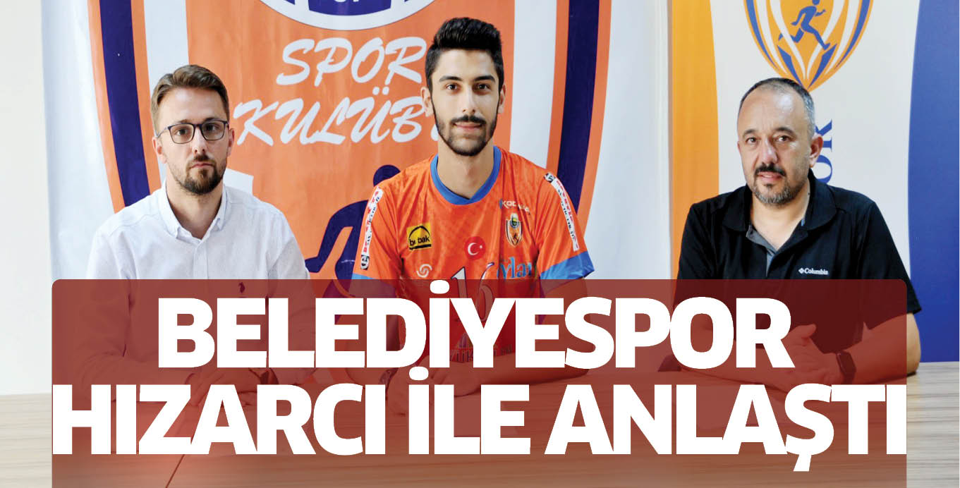 BELEDİYESPOR HIZARCI İLE ANLAŞTI