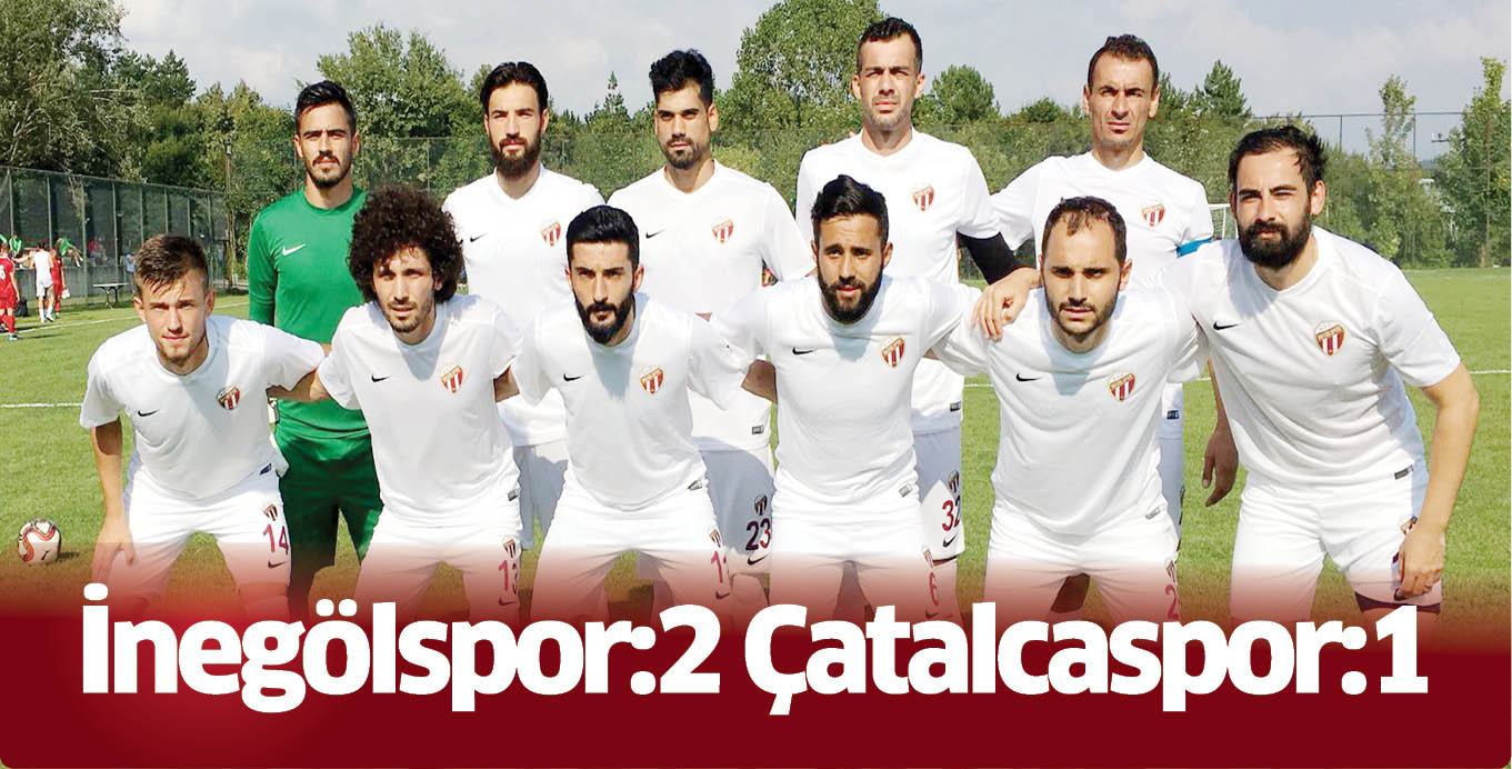 İnegölspor:2 Çatalcaspor:1