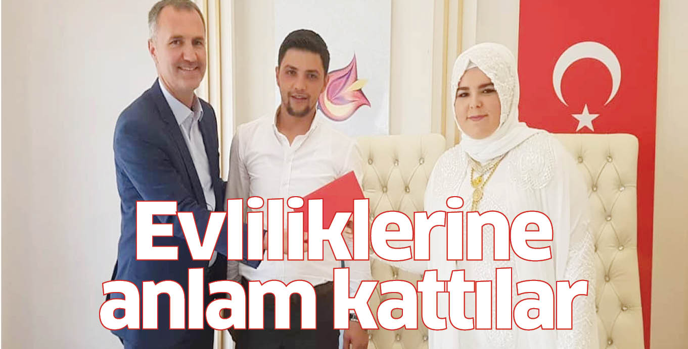 Evliliklerine anlam kattılar