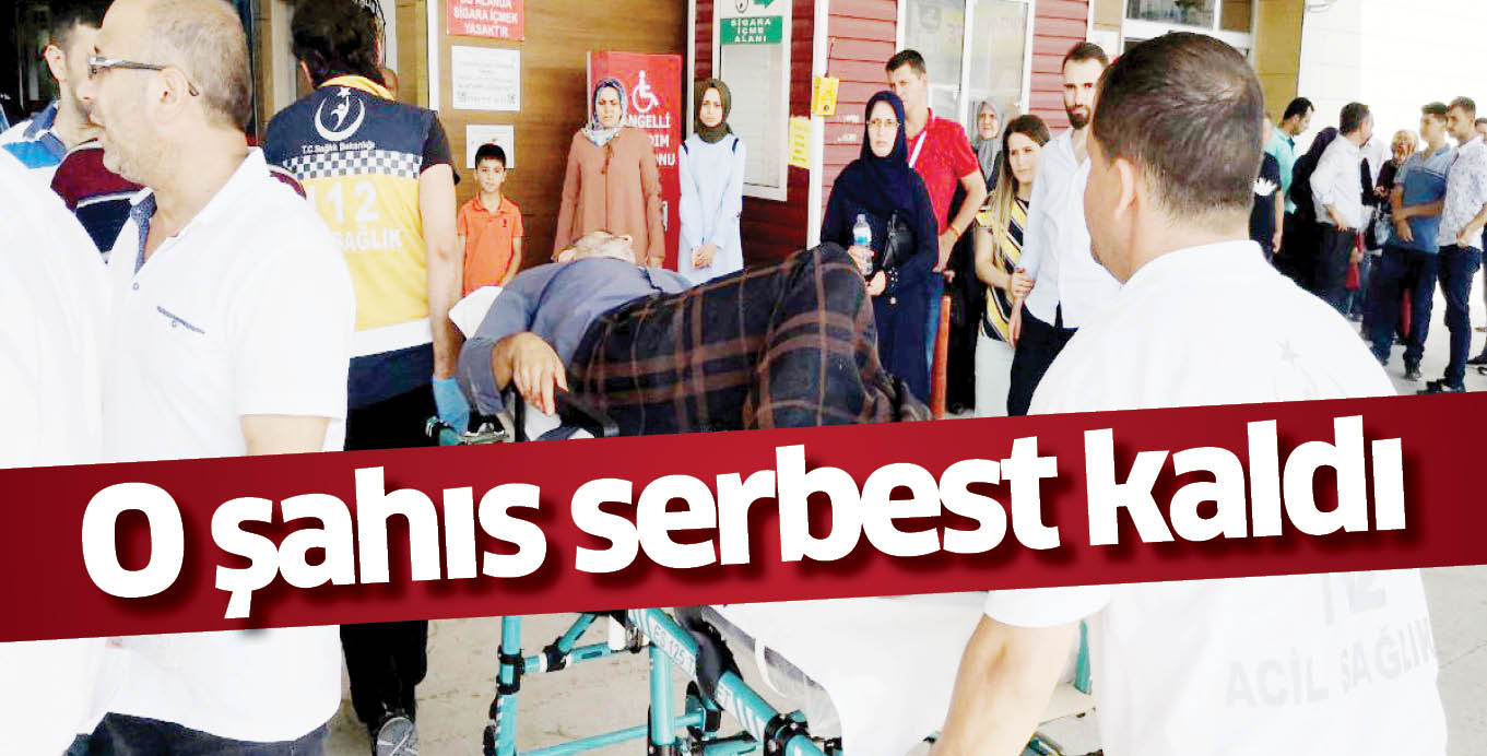 O şahıs serbest kaldı