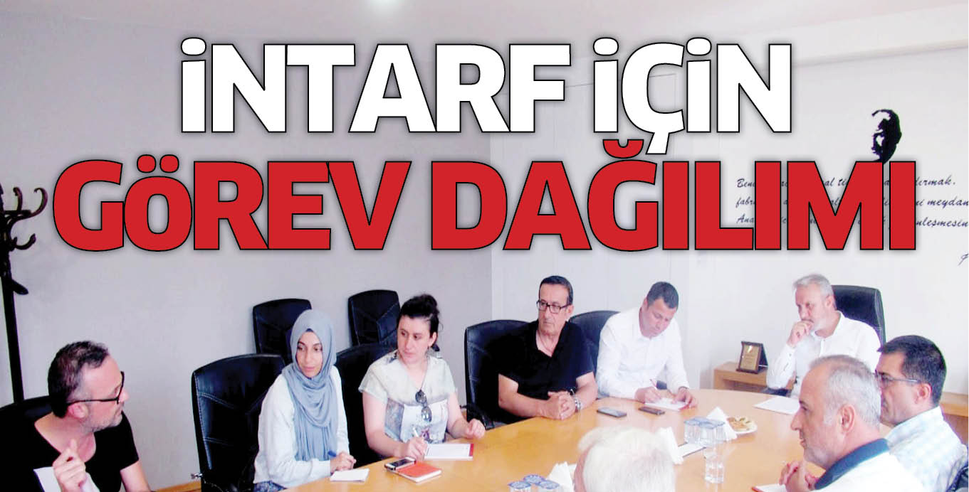 iNTARF iÇiN GöREV DAĞILIMI