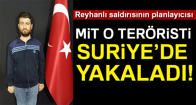MİT, Yusuf Nazik’i Suriye’de yakaladı