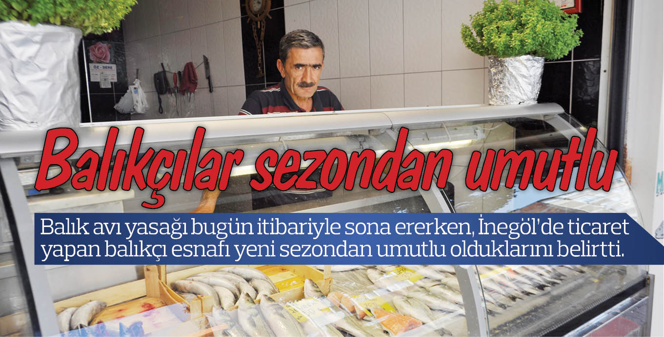 Balıkçılar sezondan umutlu