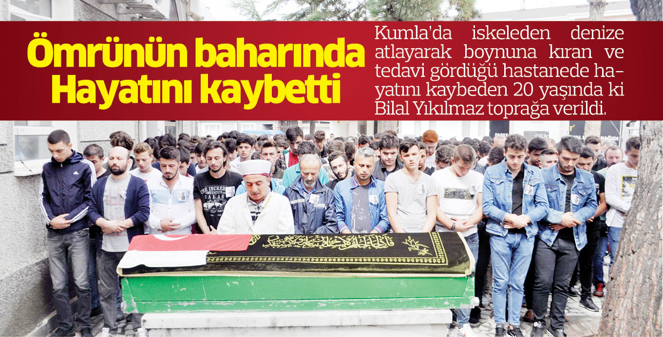 Ömrünün baharında Hayatını kaybetti