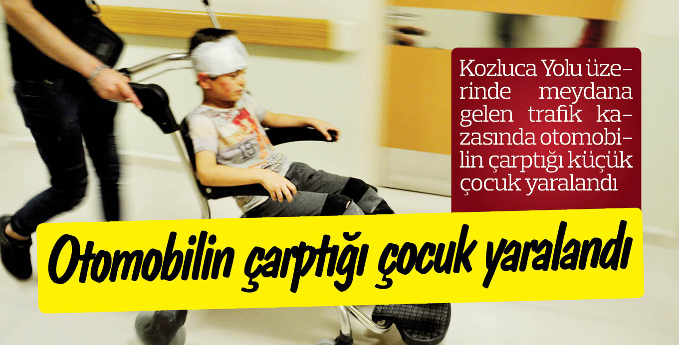 Otomobilin çarptığı çocuk yaralandı