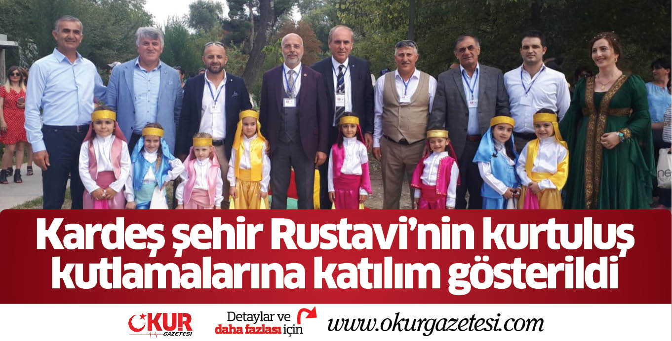 Kardeş şehir Rustavi’nin kurtuluş kutlamalarına katılım gösterildi
