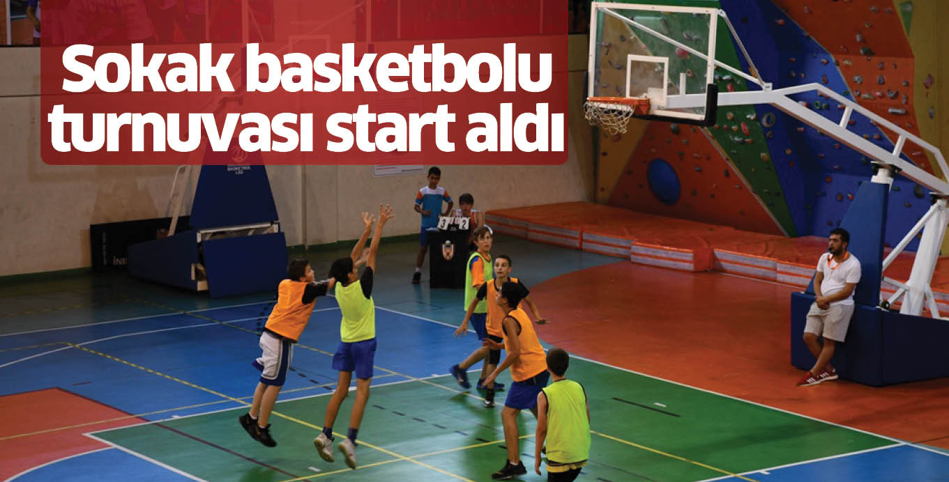 Sokak basketbolu turnuvası start aldı