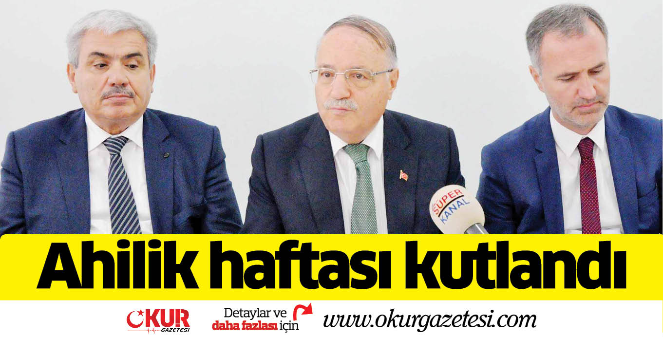 Ahilik haftası kutlandı