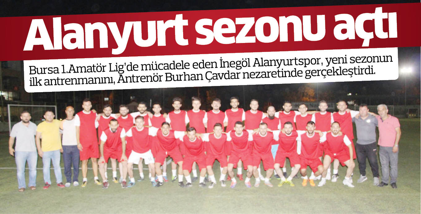Alanyurt sezonu açtı