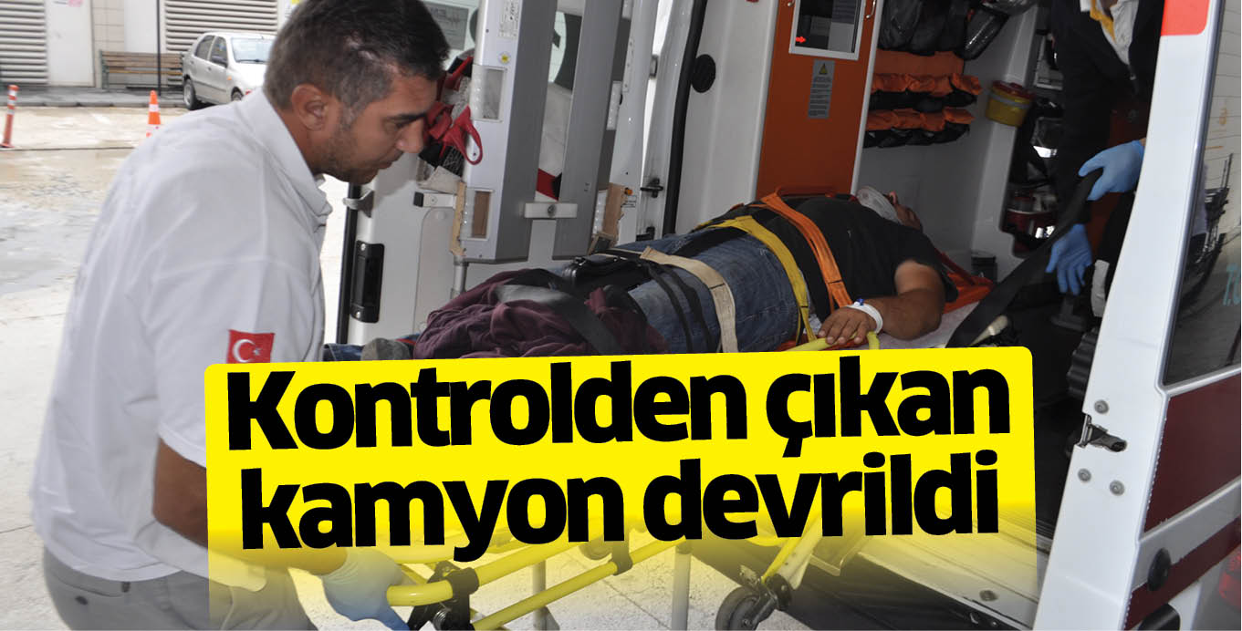 Kontrolden çıkan kamyon devrildi
