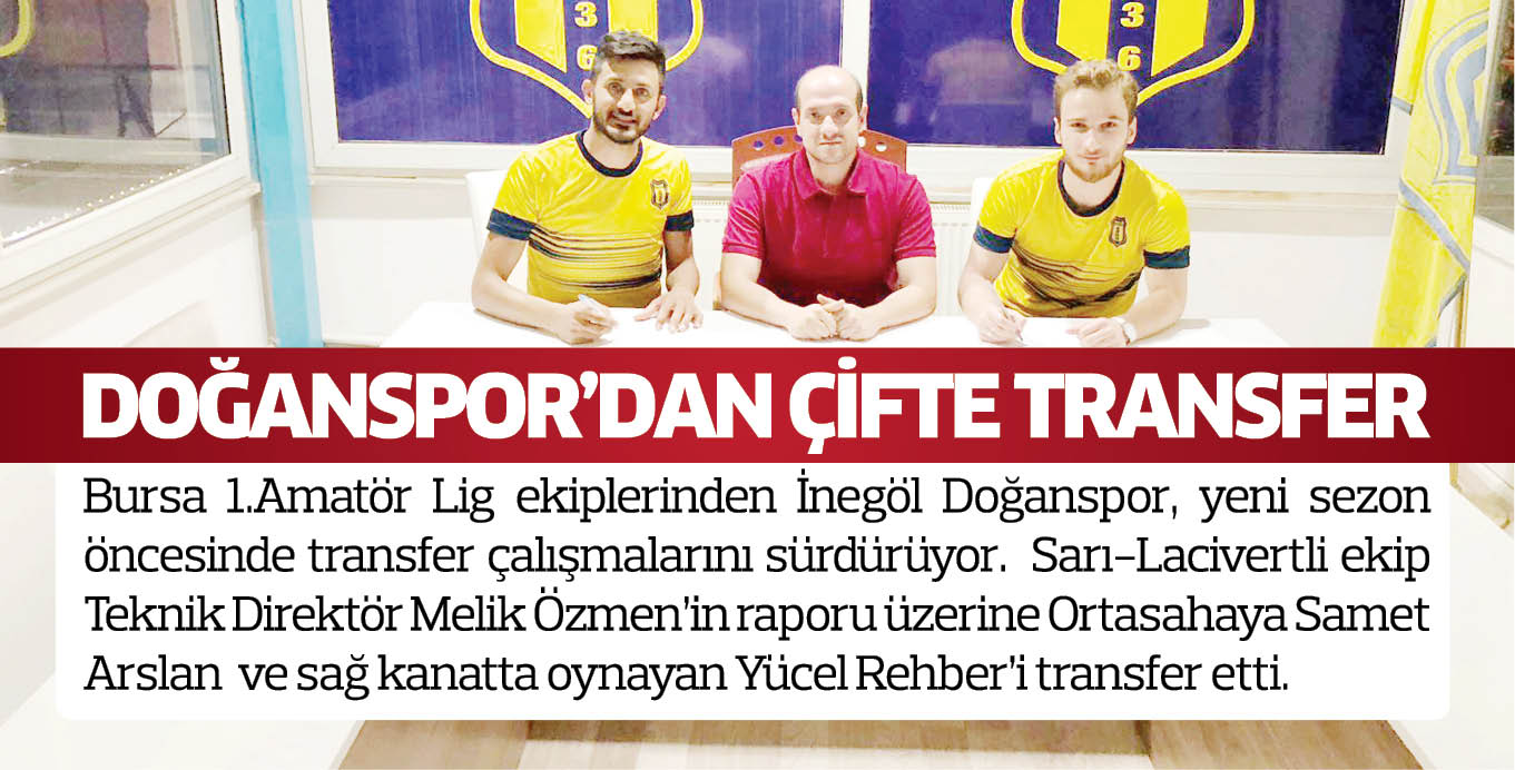 DOĞANSPOR’DAN ÇİFTE TRANSFER