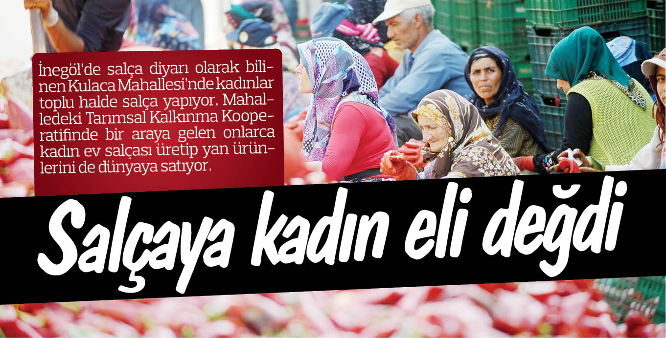 Salçaya kadın eli değdi