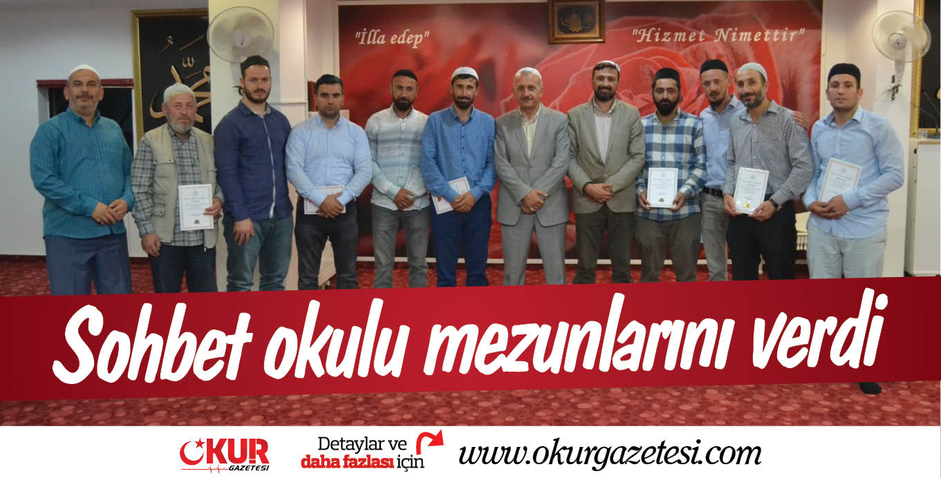 Sohbet okulu mezunlarını verdi