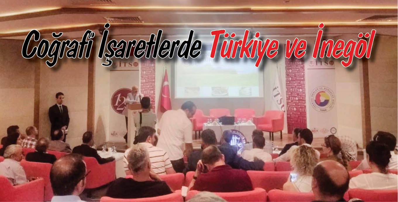 Coğrafi İşaretlerde Türkiye ve İnegöl
