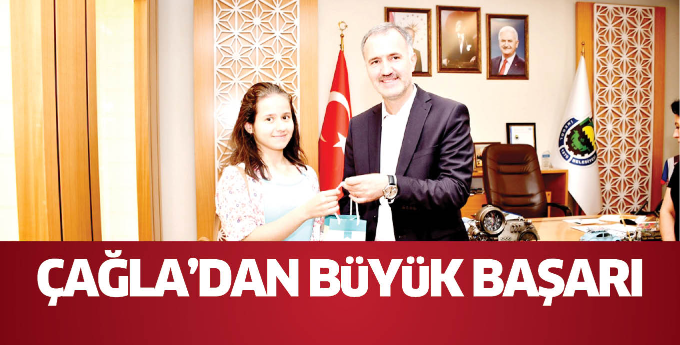 ÇAĞLA’DAN BüYüK BAŞARI