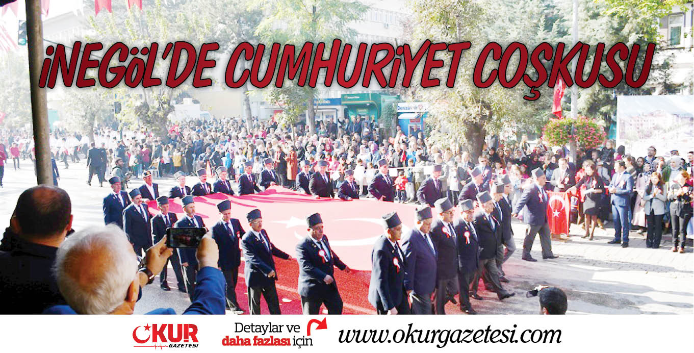 iNEGöL’DE CUMHURiYET COŞKUSU
