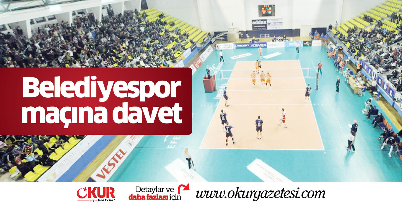 Belediyespor maçına davet