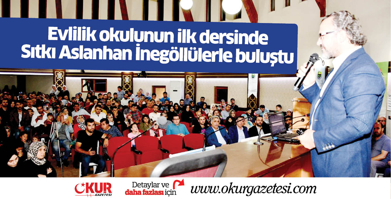 Evlilik okulunun ilk dersinde Sıtkı Aslanhan İnegöllülerle buluştu
