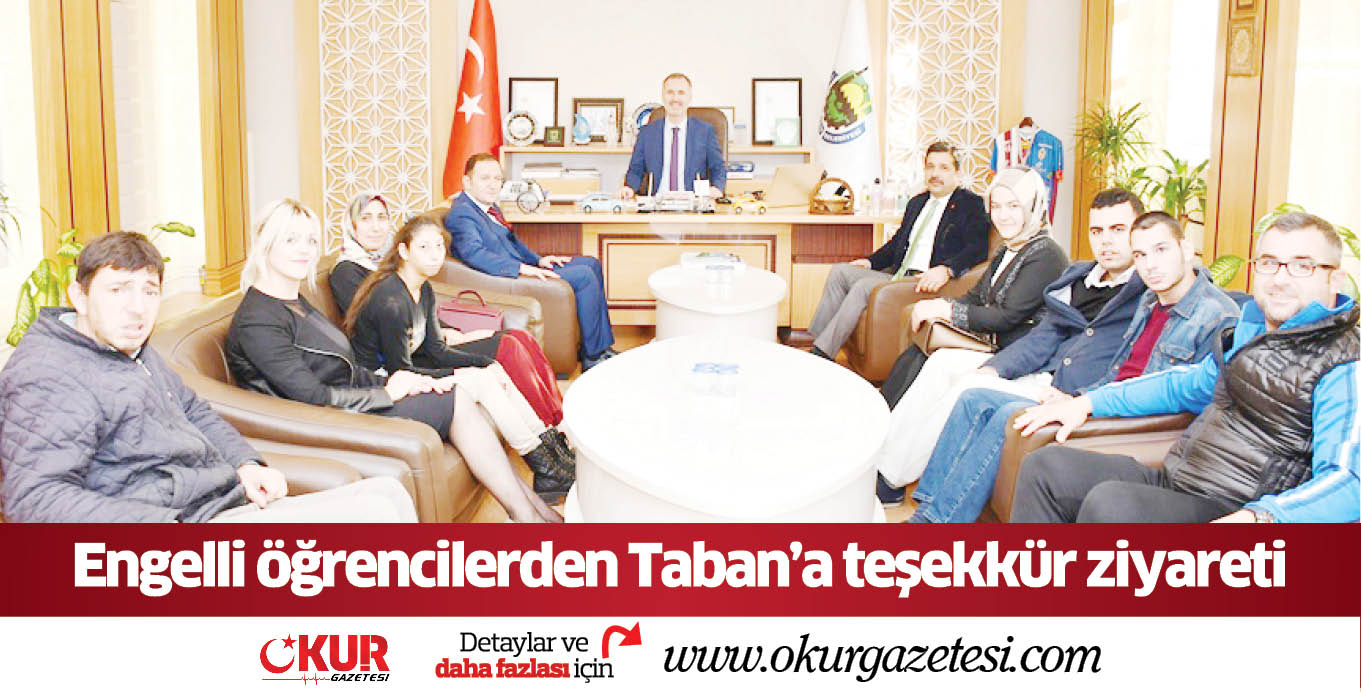 Engelli öğrencilerden Taban’a teşekkür ziyareti