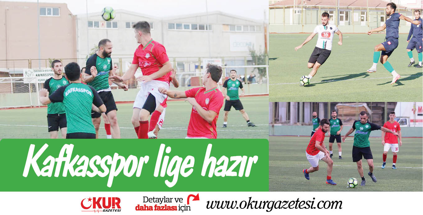 Kafkasspor lige hazır