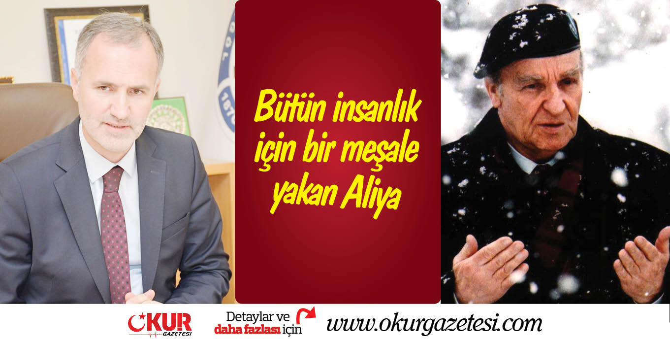 Bütün insanlık için bir meşale yakan Aliya