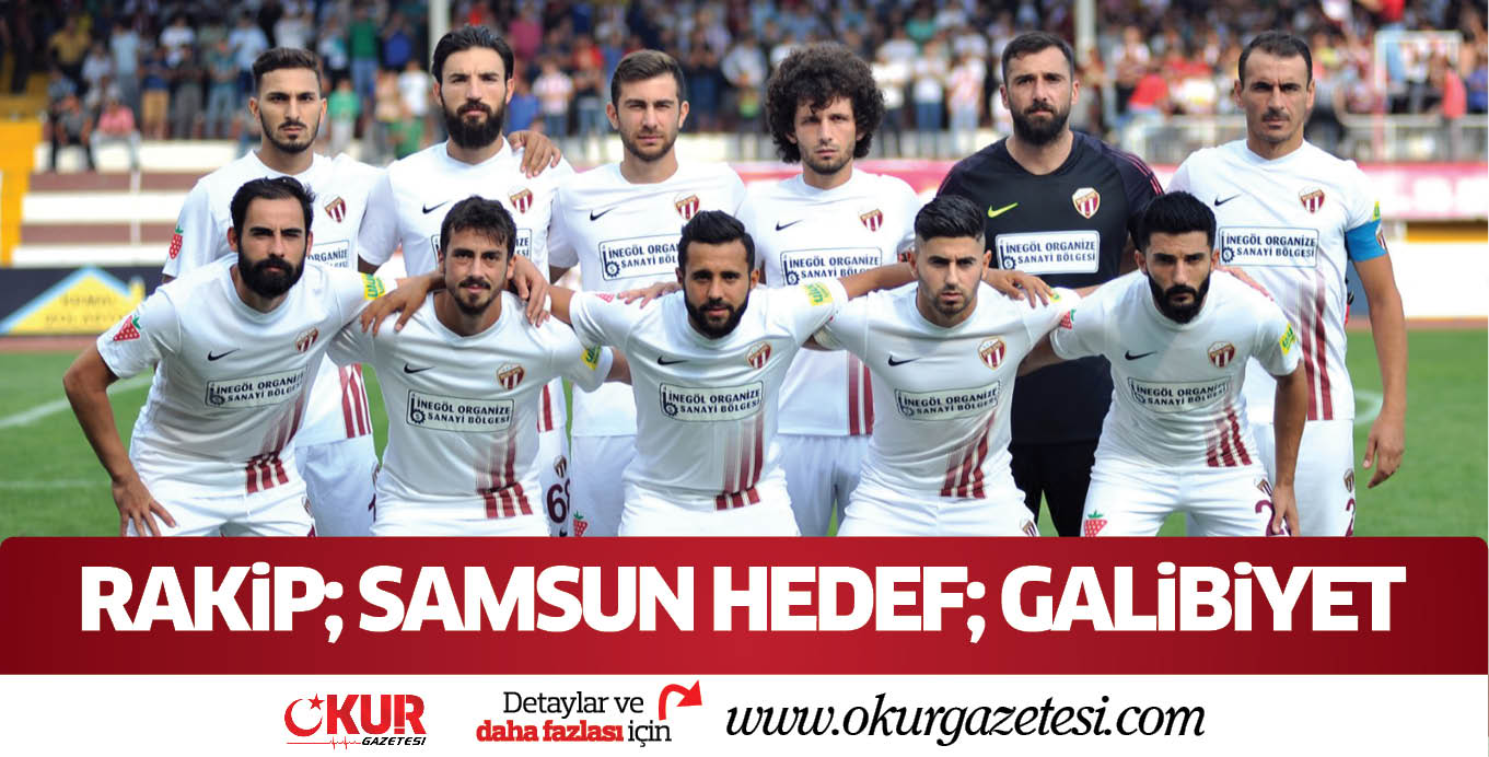 RAKiP; SAMSUN HEDEF; GALiBiYET