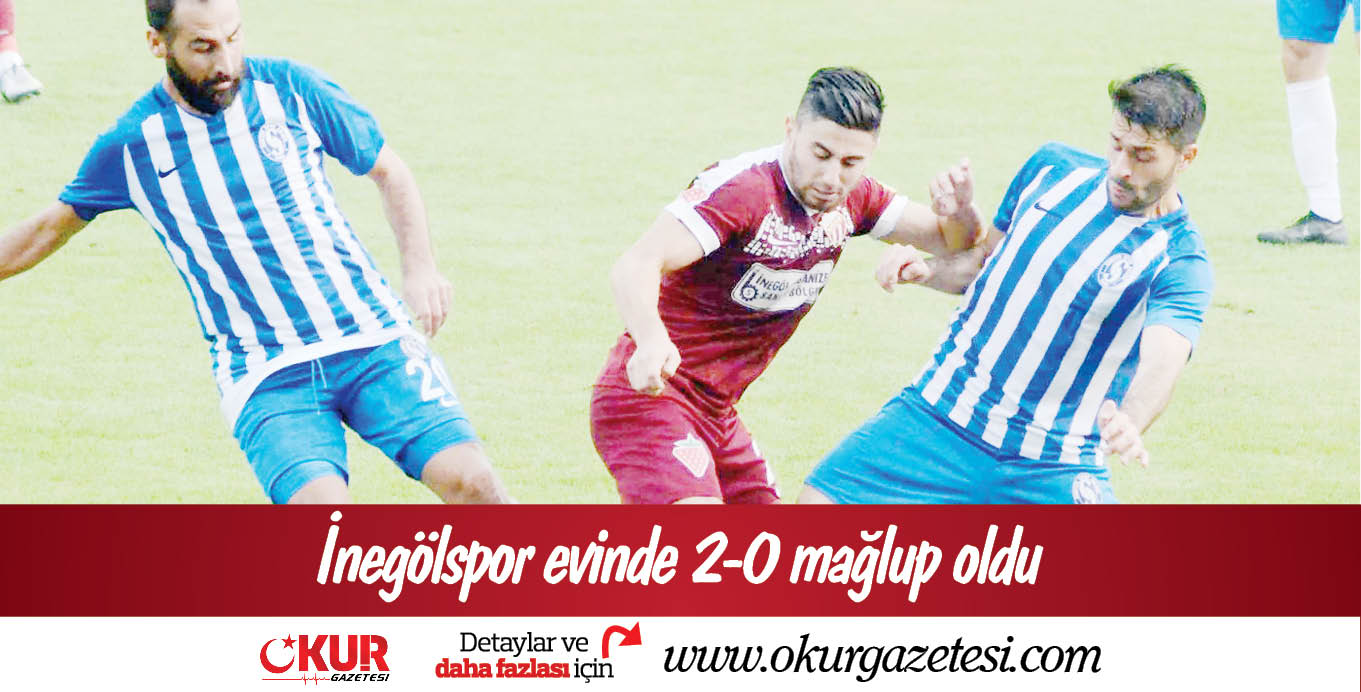 İnegölspor evinde 2-0 mağlup oldu
