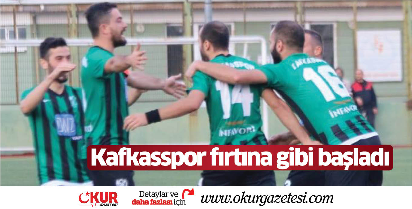 Kafkasspor fırtına gibi başladı