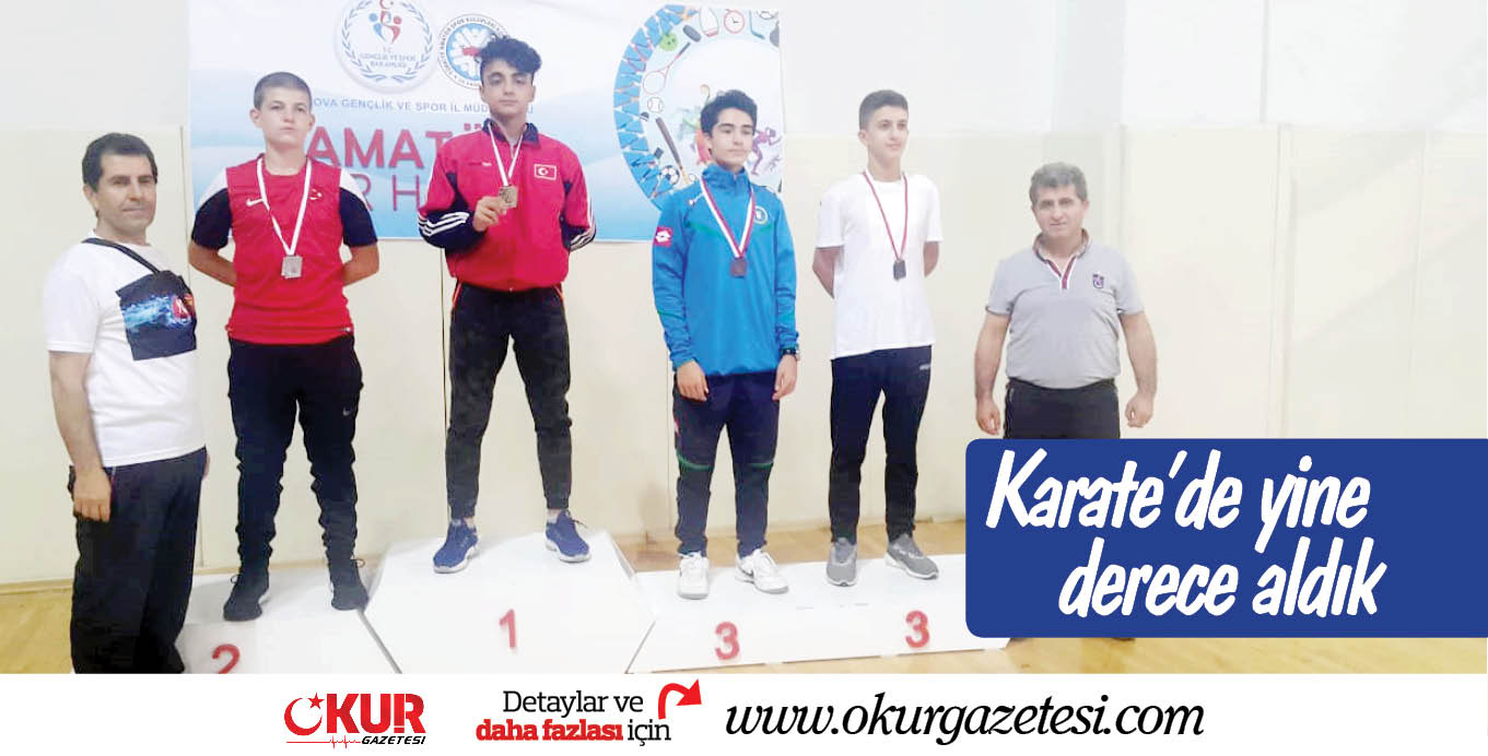 Karate’de yine derece aldık