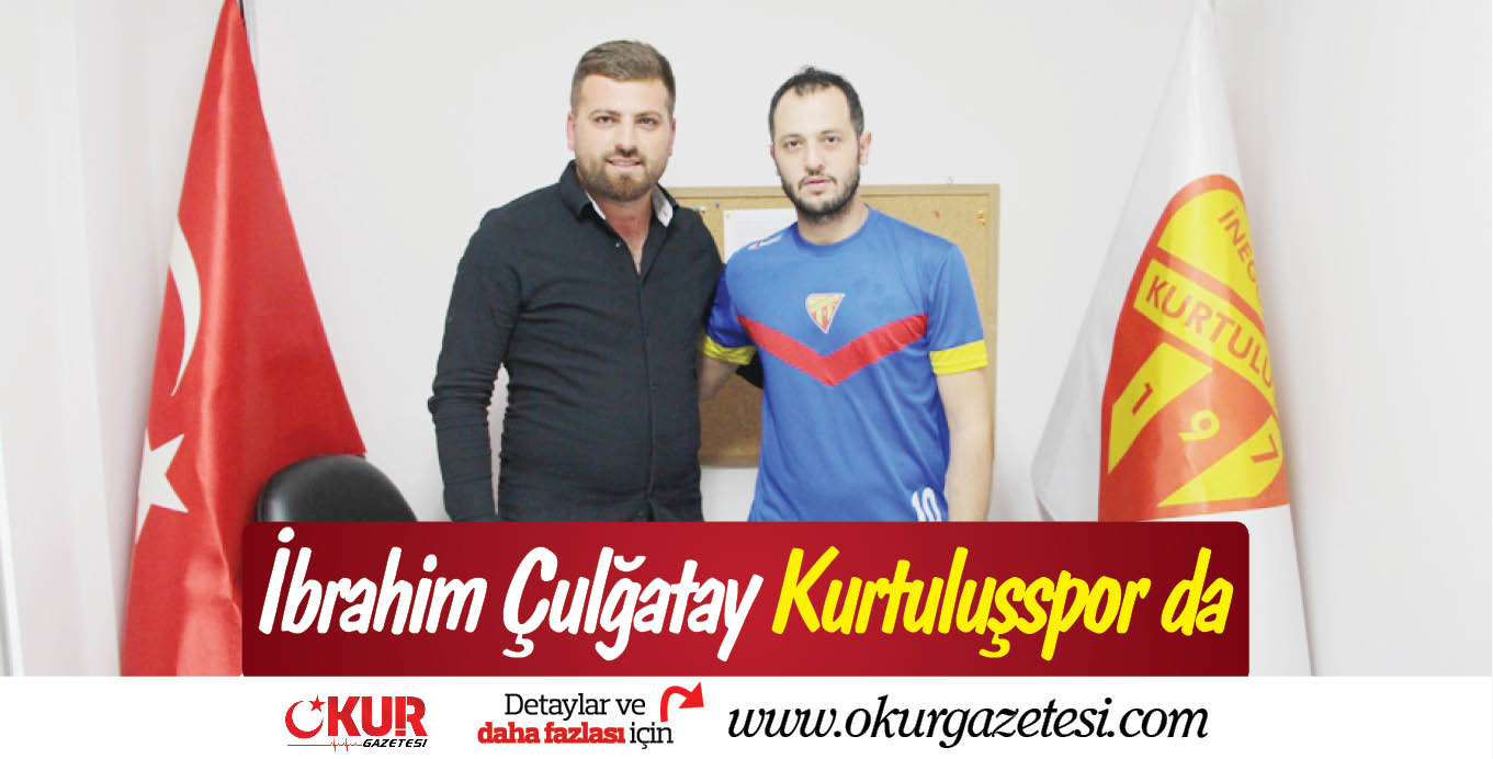 İbrahim Çulğatay Kurtuluşspor da