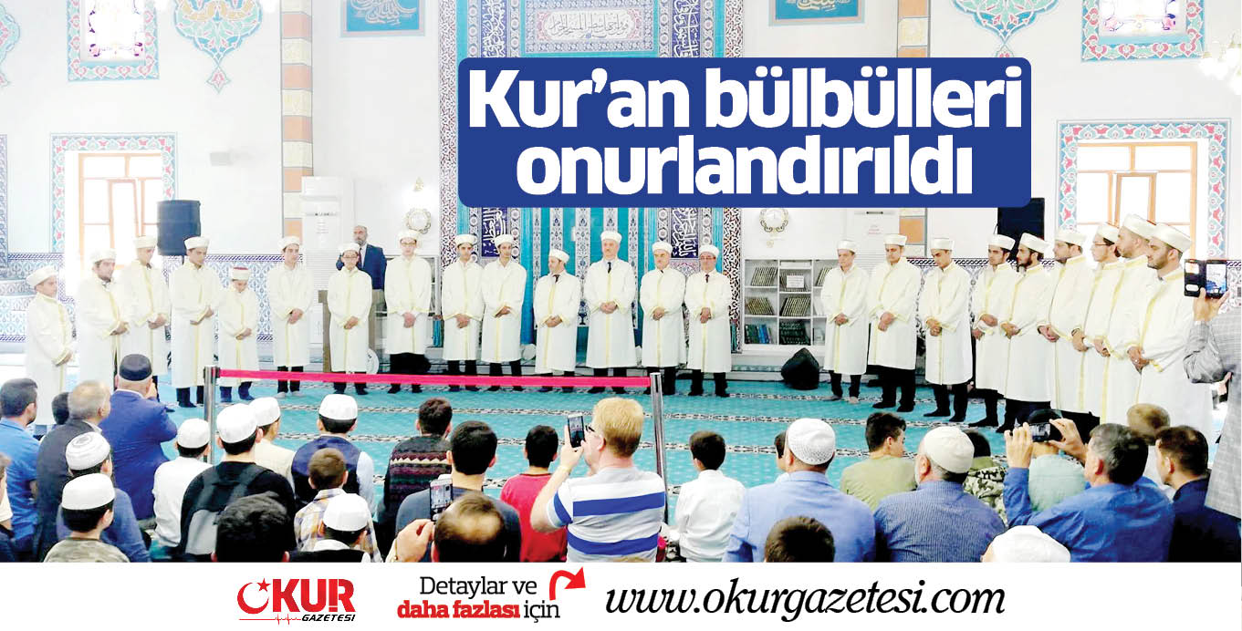 Kur’an bülbülleri onurlandırıldı