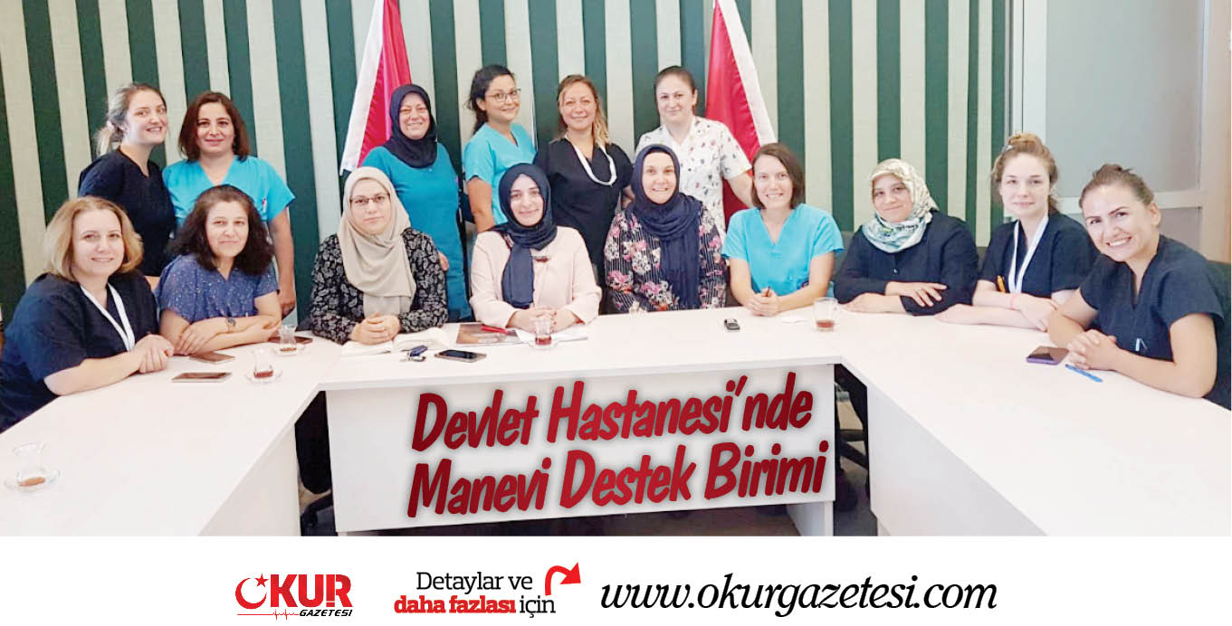 Devlet Hastanesi’nde  Manevi Destek Birimi