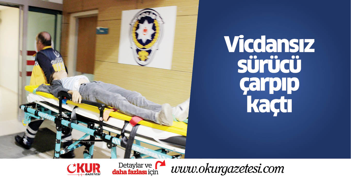 Vicdansız sürücü çarpıp kaçtı