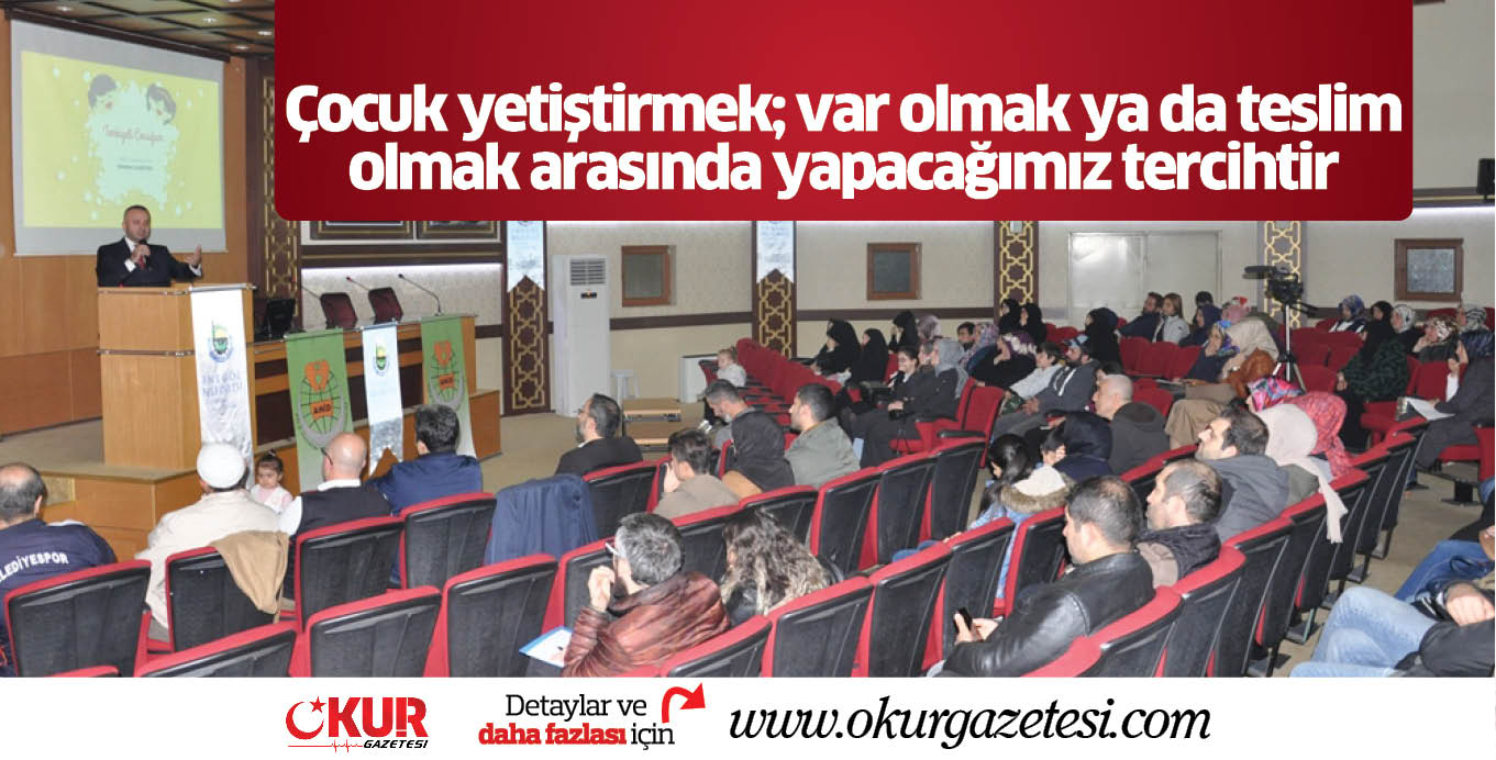 Çocuk yetiştirmek; var olmak ya da teslim olmak arasında yapacağımız tercihtir