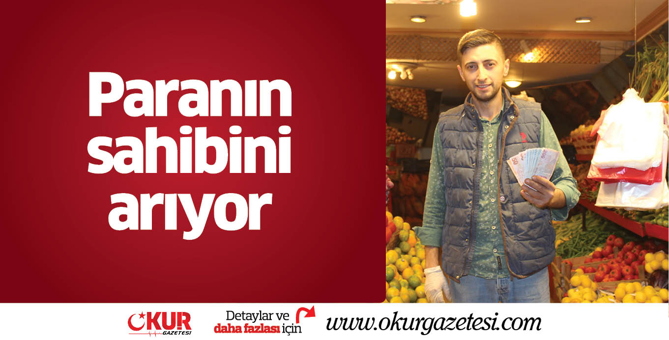 Paranın sahibini arıyor