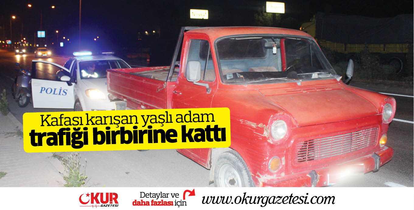 Kafası karışan yaşlı adam trafiği birbirine kattı