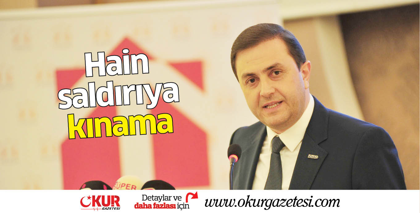 Hain saldırıya kınama