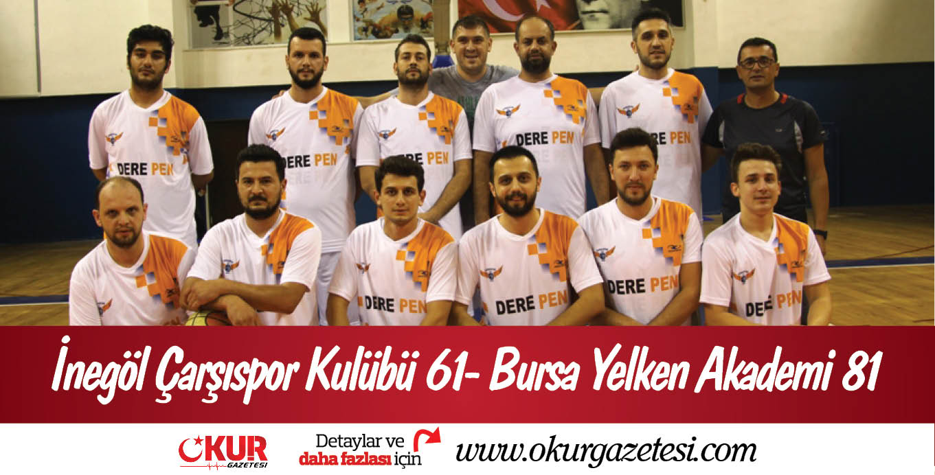 İnegöl Çarşıspor Kulübü 61- Bursa Yelken Akademi 81