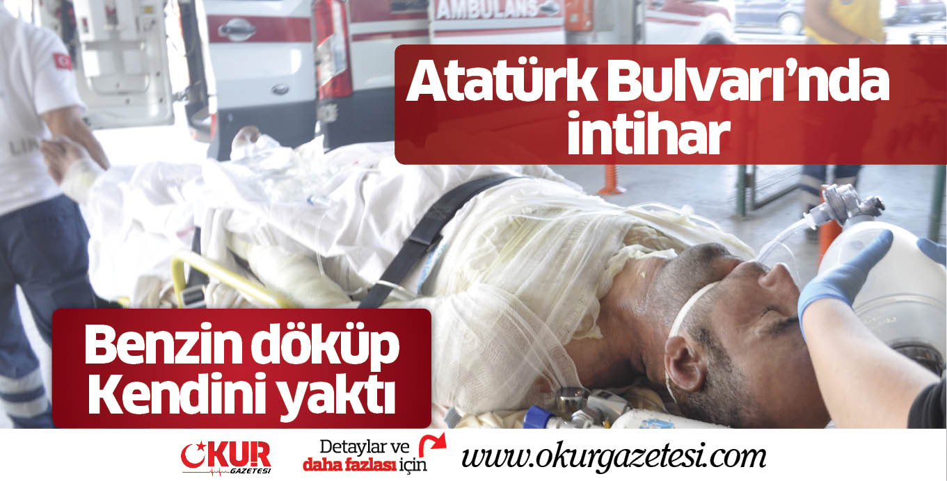 Benzin döküp kendini yaktı