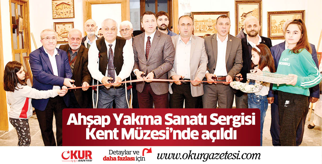 Ahşap Yakma Sanatı Sergisi  Kent Müzesi’nde açıldı
