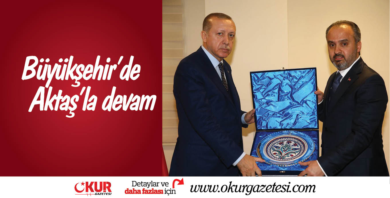 Büyükşehir’de Aktaş’la devam