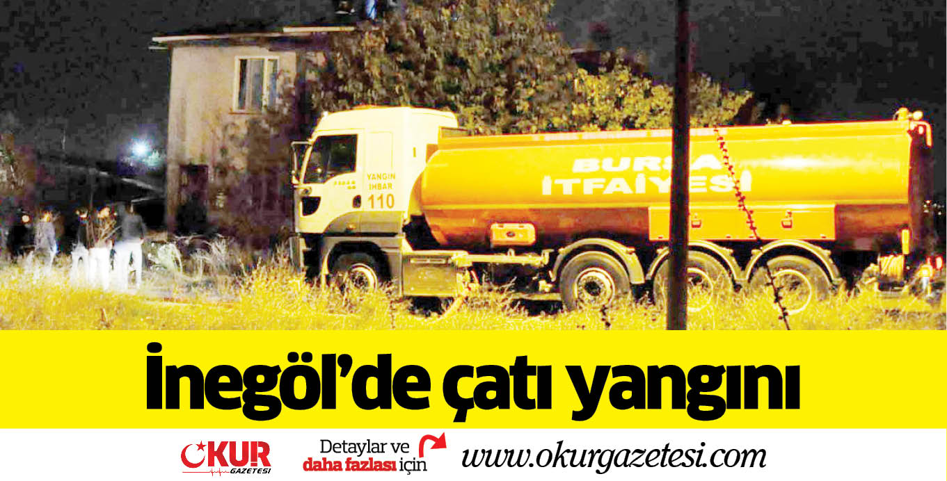 İnegöl’de çatı yangını