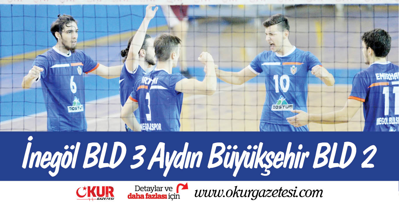 İnegöl BLD:3 Aydın Büyükşehir BLD:2